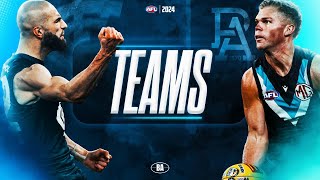 The Teams  Carlton v Port Adelaide  AFL Round 20 2024 [upl. by Jeffery]