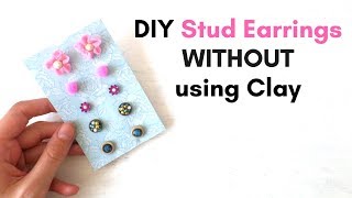 DIY Stud Earrings WITHOUT Clay  5 Easy Studs Earring Ideas  Make Stud earrings by Fluffy Hedgehog [upl. by Sclar]