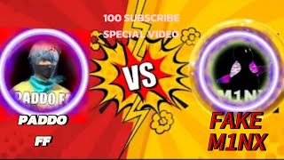 PADDO FF VS FAKE M1NX 💀 100 SUBSCRIBE SPECIAL VIDEO PADDOFF [upl. by Suivatal886]