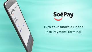 SoePay Turn Your Android Phone into Payment Terminal [upl. by Vano]