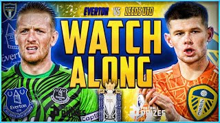 EVERTON V LEEDS UNITED  PREMIER LEAGUE  LIVE STREAM WATCH ALONG [upl. by Caresa]