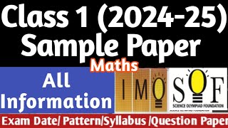 CLASS 1ST MATHS OLYMPIAD IMO202425  Full informationExam patternSyllabus Process Exam Date [upl. by Ilek]