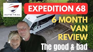 6 month campervan review Auto Trail Expedition 68  our early retirement van [upl. by Boyce]