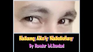 Habang Akoy Nabubuhay By Hamier MSendadOriginal [upl. by Susana]