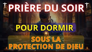 Prière Pour Un Sommeil Réparateur et Dormir Sous la protection de Dieu [upl. by Oizirbaf]