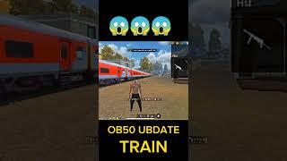 New OB50 UBDATE train free fire me 😱😱 train has come 😱😱 all map freefire shorts viralshort video [upl. by Svetlana]