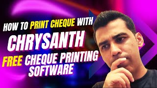 How to Print Cheque in Printer  How to Print Check with Chrysanth Free Cheque Printing Software [upl. by Kenn495]