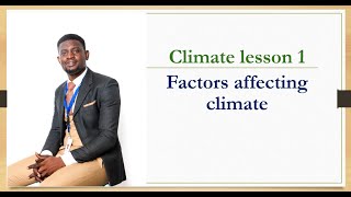 IGCSE Geography factors affecting climate [upl. by Wahkuna324]