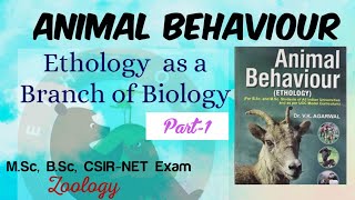 1EthologyAnimal Behaviouras a Branch of BiologyMscBscCSIR NETZoologyLifeScienceBehaviour [upl. by Afra834]