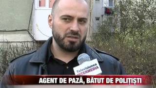 Agent de pază bătut de poliţişti [upl. by Linders]