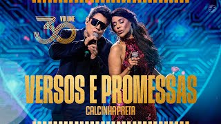 Calcinha Preta  Versos e Promessas Tem Mais Alguém Volume30 [upl. by Glialentn]