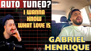 IS THIS AUTO TUNED I Want to Know What Love Is  Gabriel Henrique Singing in The Car [upl. by Tabbitha258]