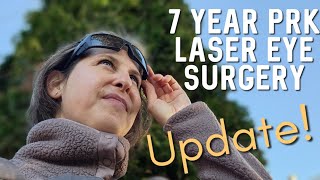 7 Year PRK Laser Eye Surgery Update [upl. by Anayaran]