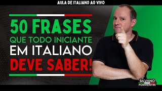 50 frases que todo iniciante em italiano deve saber  Aula de Italiano [upl. by Retsbew]