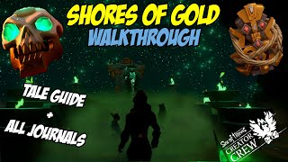 Sea of Thieves  Shores of Gold Tall Tale Walkthrough and All Journals [upl. by Marigold110]