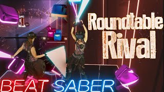 Beat Saber  Roundtable Rival  Lindsey Stirling Expert  Mixed Reality [upl. by Tifanie673]