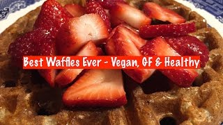 Best Waffles Ever  Vegan GF amp Healthy [upl. by Ecylla]