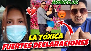 FUERTES DECLARACIONES A MONICO86 DE LA TÓXICA [upl. by Thornburg949]