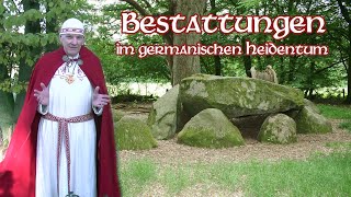 Bestattungen im germanischen Heidentum Allsherjargode 154 [upl. by Nassah]