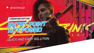 How to Fix quotCyberpunk 2077exe  Entry Point Not Foundquot Error  Quick and Easy Solution [upl. by Schaper809]