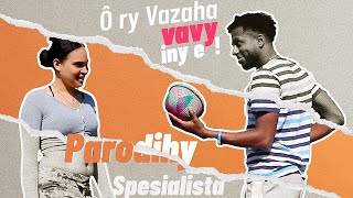 ô ry vazaha vavy iny  Presque un pote parodie spesialista [upl. by Arihat]