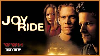 Joy Ride 2001  Movie Review [upl. by Atel]