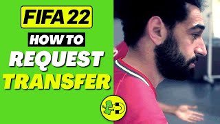 FIFA 22 How to Request Transfer Player Career Mode [upl. by Eiboh]