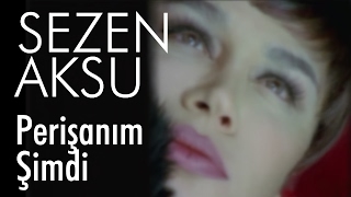 Sezen Aksu  Perişanım Şimdi Official Video [upl. by Mcallister]