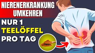 Nierenerkrankung Umkehren Sogar im Stadium 5 Mit Nur Einem Teelöffel Pro Tag [upl. by Emmalyn691]