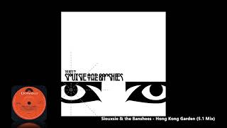 Siouxsie amp the Banshees  Hong Kong Garden 51 Mix [upl. by Eemia]