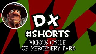 DX Shorts  Vicious Cycle of Mercenery Park [upl. by Bondie]