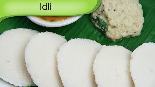 Idli  How To Make Idli At Home  South Indian Cuisine  Recipe By Ruchi Bharani [upl. by Ketty]