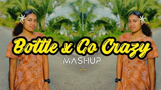 Bottle  Go Crazy REGGAE MASHUP [upl. by Marras]