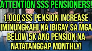 ✅1000 SSS PENSION INCREASE 2ND TRANCHE DAPAT DAW UNAHIN MUNA ANG NASA 5K PABABA ANG PENSION [upl. by Estis]