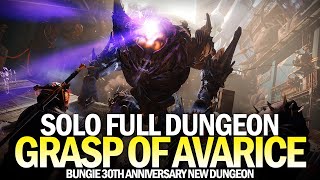 Solo Grasp of Avarice Full Completion  New Dungeon First Full Clear Destiny 2 30th Anniversary [upl. by Darsie]