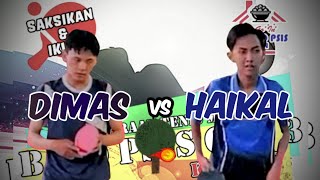 DIMAS Setya vs HAIKAL Pantisuko 🏓🏓 Penyisihan BASO PSIS Cup 3 [upl. by Haelat]