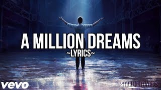 The Greatest Showman  A Million Dreams Lyric Video HD [upl. by Libove725]