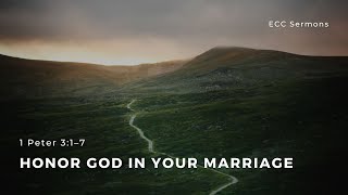 1 Peter 31–7 quotHonor God in Your Marriagequot  JP Stokes  ECC Abu Dhabi [upl. by Weathers]