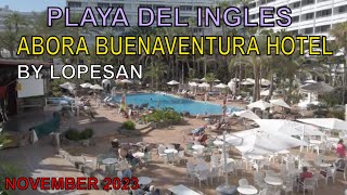 PLAYA DEL INGLES Abora Buenaventura Hotel By Lopesan November 2023 GRAN CANARIA [upl. by Katharyn]