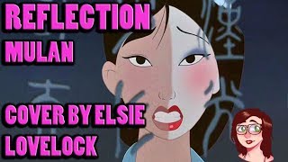 Reflection  Disneys Mulan  cover by Elsie Lovelock [upl. by Rose]