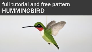 Needle Felting A Hummingbird  Full Tutorial And Free PDF Pattern  Making Felted Realistic Animals [upl. by Topping]