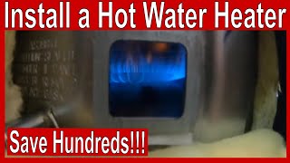 How to Install a Hot Water Heater [upl. by Valentin]