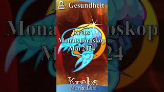 Krebs GESUNDHEIT 🩺 Horoskop Mai 2024 [upl. by Oigres]