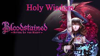 Holy Wisdom  Bloodstained Ritual of the Night Extended OST [upl. by Ylimme]