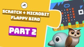 Scratch Flappy Bird Game Tutorial for Microbit aka LEDdy Bird PART 2 [upl. by Tnahsin]