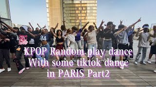 KPOP IN PUBLIC Random play dance in PARIS with some tiktok dance  With Killercrew [upl. by Htaras]