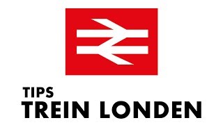 Trein in Londen  Tips amp Advies [upl. by Ynneh367]