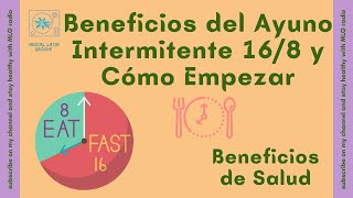 Beneficios del Ayuno Intermitente 168 y Cómo Empezar [upl. by Nove]