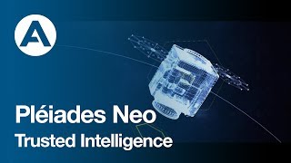 Pléiades Neo  Trusted Intelligence [upl. by Emmalyn]