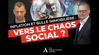 Inflation et bulle immobilière  vers le chaos social [upl. by Drawe]